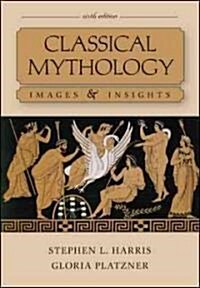 Classical Mythology: Images & Insights (Paperback, 6)
