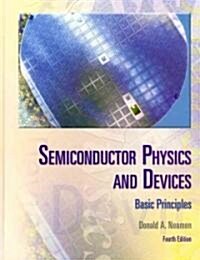 Semiconductor Physics and Devices: Basic Principles (Hardcover, 4)