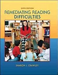 Remediating Reading Difficulties (Spiral, 6, Revised)