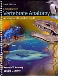 Comparative Vertebrate Anatomy: A Laboratory Dissection Guide (Spiral, 6)