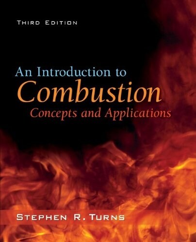 An Introduction to Combustion: Concepts and Applications (Hardcover, 3)
