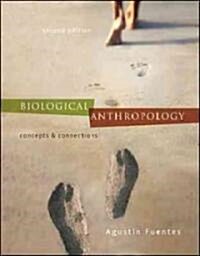 Biological Anthropology: Concepts and Connections (Paperback, 2, Revised)