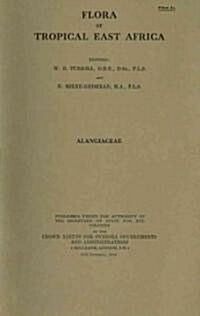 Flora of Tropical East Africa: Alangiaceae : Alangiaceae (Paperback)