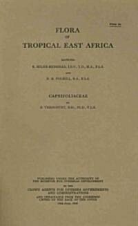 Flora of Tropical East Africa: Caprifoliaceae : Caprifoliaceae (Paperback)