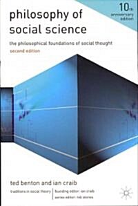 Philosophy of Social Science : The Philosophical Foundations of Social Thought (Paperback, 2nd ed. 2010)