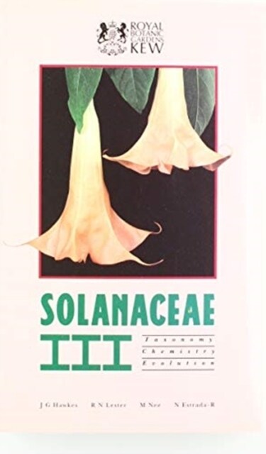 Solanaceae III : Taxonomy, Chemistry, Evolution (Paperback)