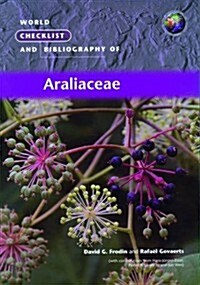 World Checklist and Bibliography of Araliaceae (Paperback)