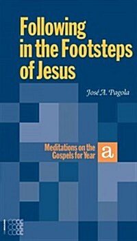 Following in the Footsteps of Jesus. a (Paperback)