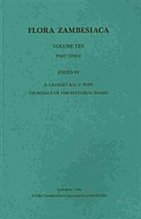 Flora Zambesiaca Volume 10, Part 3 : Gramineae (Paniceae, Isachneae and Arundinelleae) (Paperback)