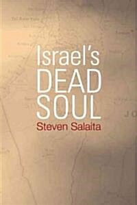 Israels Dead Soul (Paperback)