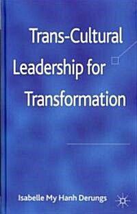 Trans-Cultural Leadership for Transformation (Hardcover)