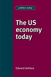 The US Economy Today (Hardcover)