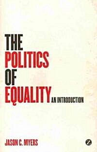 The Politics of Equality : An Introduction (Paperback)