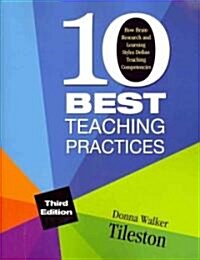 Ten Best Teaching Practices: How Brain Research and Learning Styles Define Teaching Competencies (Paperback, 3)
