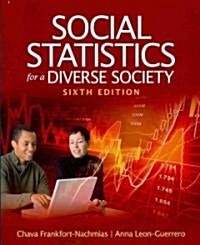 Social Statistics for a Diverse Society / Using IBM SPSS Statistics for Social Statistics and Research Methods (Paperback, 6th, PCK)