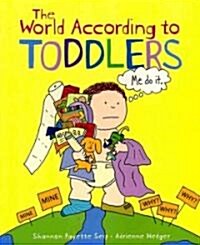 The World According to Toddlers (Paperback)