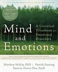 Mind and Emotions: A Universal Treatment for Emotional Disorders (Paperback)