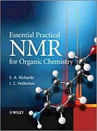 Essential Practical NMR for Organic Chemistry (Hardcover)