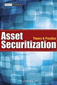 Asset Securitization: Theory and Practice (Hardcover)