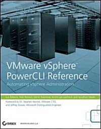 VMware VSphere PowerCLI Reference : Automating VSphere Administration (Paperback)
