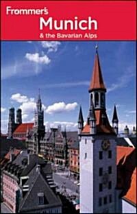 Frommers Munich & the Bavarian Alps (Paperback, 8 Rev ed)