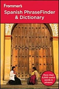 Frommers Spanish PhraseFinder & Dictionary (Paperback, 2 Rev ed)