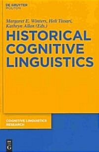 Historical Cognitive Linguistics (Hardcover)