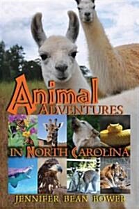 Animal Adventures in North Carolina (Paperback)