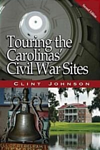 Touring the Carolinas Civil War Sites (Paperback, 2)