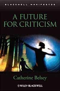 A Future for Criticism (Paperback)