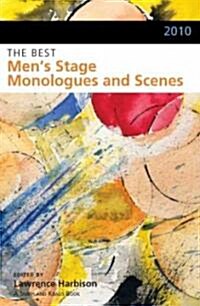 2010: the Best Mens Stage Monologues and Scenes (Paperback)