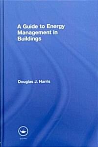 A Guide to Energy Management in Buildings (Hardcover)