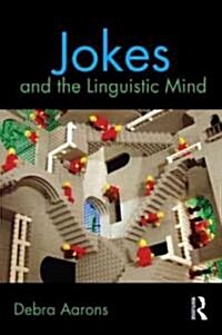 Jokes and the Linguistic Mind (Paperback)