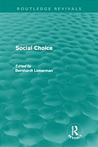 Social Choice (Routledge Revivals) (Paperback)