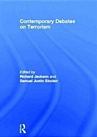 Contemporary Debates on Terrorism (Hardcover)