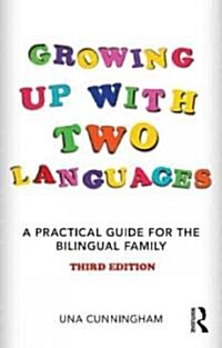 [중고] Growing Up with Two Languages : A Practical Guide for the Bilingual Family (Paperback, 3 New edition)