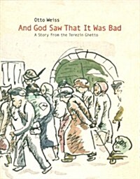 And God Saw That It Was Bad (Hardcover)