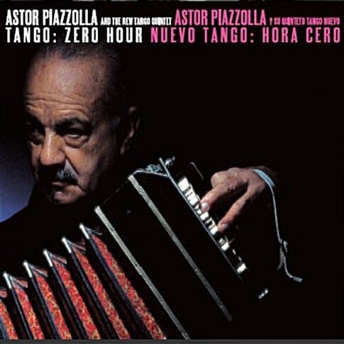 Astor Piazzolla - Tango : Zero Hour