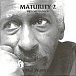 [수입] Maturity 2 : Hes My Father (일본반)