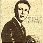 The Essential Jim Reeves 