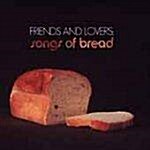 [수입] Friends And Lovers: Songs Of Bread