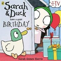 Sarah and Duck Have a Quiet Birthday (Paperback)