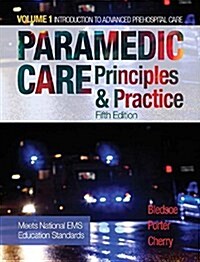 Paramedic Care: Principles & Practice, Volume 1 (Hardcover, 5)
