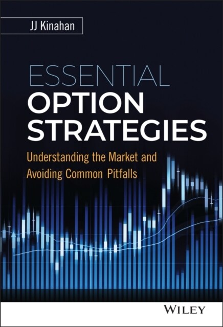 Essential Option Strategies: Understanding the Market and Avoiding Common Pitfalls (Hardcover)