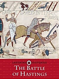 Ladybird Histories: The Battle of Hastings (Paperback)