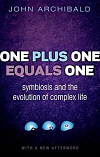 One Plus One Equals One : Symbiosis and the Evolution of Complex Life (Paperback)