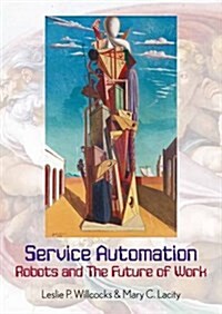 Service Automation: Robots and the Future of Work (Hardcover)