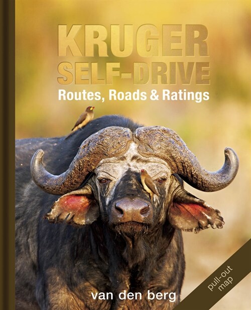 Kruger Self-Drive: Routes, Roads & Ratings (Hardcover, UK)