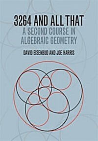 3264 and All That : A Second Course in Algebraic Geometry (Paperback)