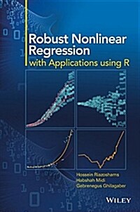 Robust Nonlinear Regression: With Applications Using R (Hardcover)